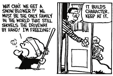 Calvin Builds Character Shoveling Snow