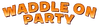 Waddle On Party Logo