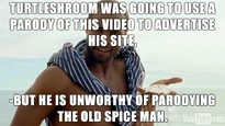 This-thread-is-now-diamonds-TurtleShroom-was-going-to-use-a-parody-of-this-video-to-advertise-his-site-but-he-is-unworthy-of-parodying-the-Old-Spice-Man