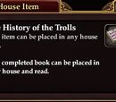 The History of the Trolls (House Item)