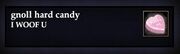 Gnoll hard candy