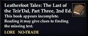 Leatherfoot Tales- The Last of the Teir'Dal, Part Three, 2nd Ed. (Quest Starter)