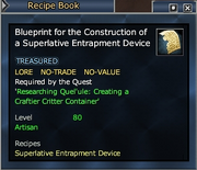 Blueprint for the Construction of a Superlative Entrapment Device