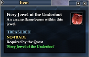 Fiery Jewel of the Underfoot (Quest Item)