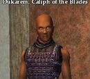 Dukarem, Caliph of the Blades