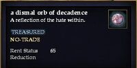 A dismal orb of decadence