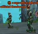 A rage-afflicted thrashwood