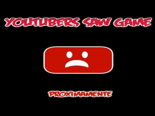 User blog:Jamesb1/Youtubers Saw Game Trailer | Inkagames English Wiki