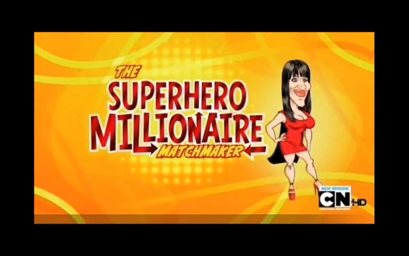 The Superhero Millionaire Matchmaker | Mad Cartoon Network Wiki