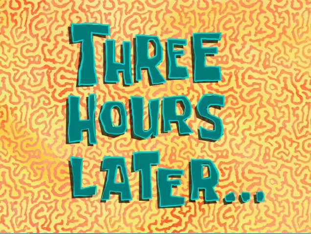 spongebob few hours later