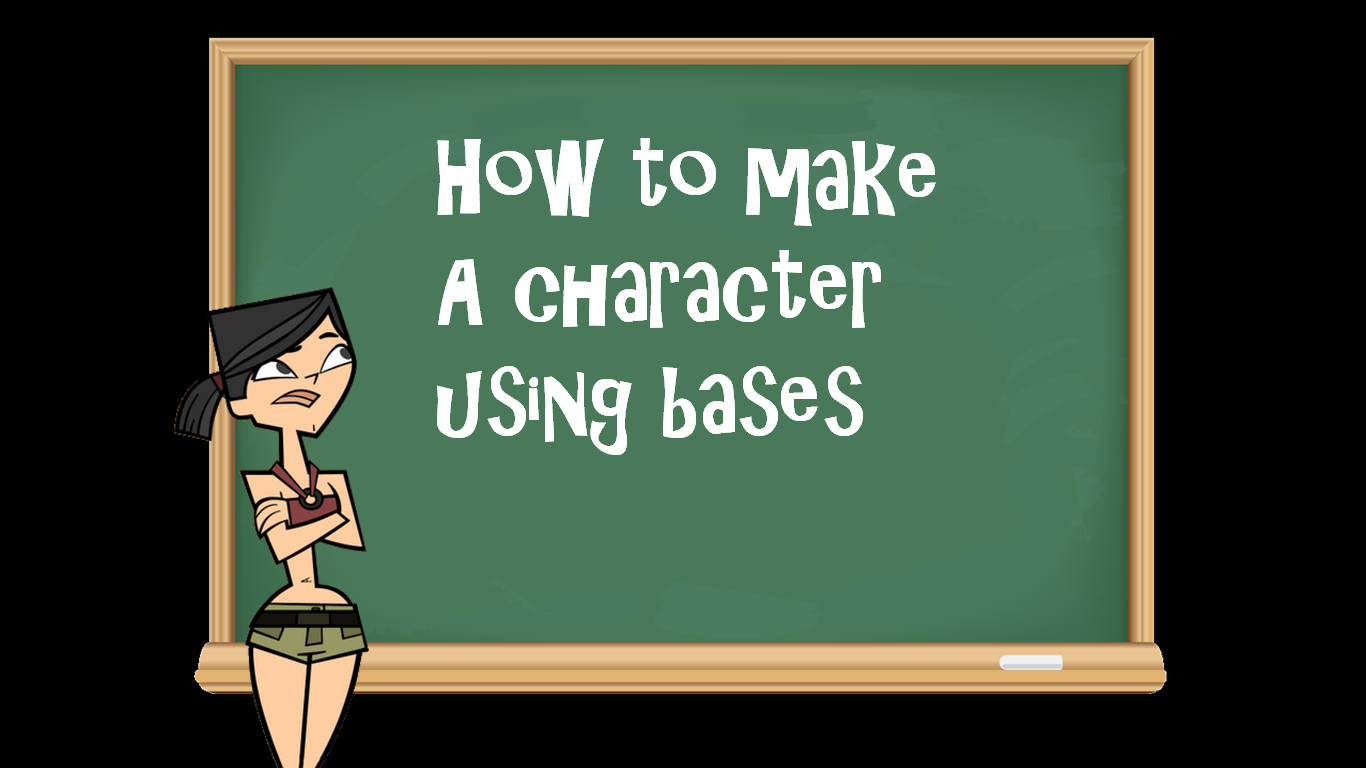 Character Creation (Bases) Total Drama Fanon Site Wiki FANDOM powered by Wikia