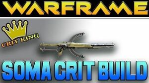 soma warframe build crit king wikia