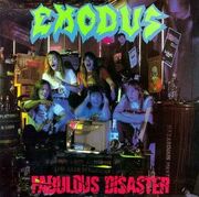 Exodus Fabulous Disaster