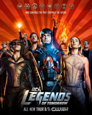 File:DC's Legends of Tomorrow season 1 poster - Who Controls the Past Controls the Future.png