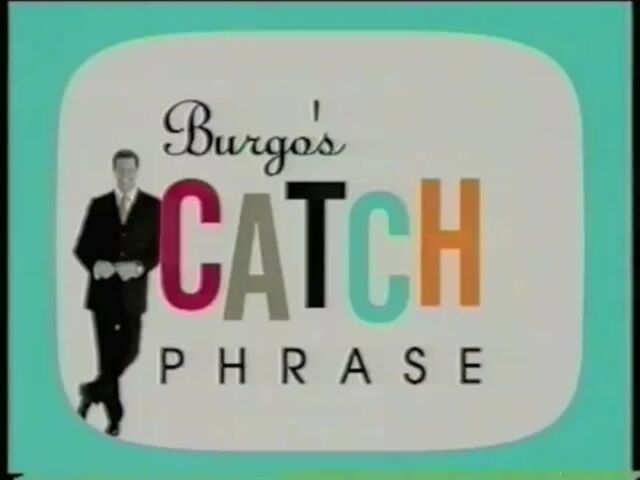 File:Burgo's Catch Phrase 2.jpg
