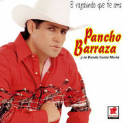 Pancho-barraza-el-vagabundo-que-te-ama.jpg