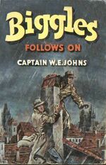 Biggles Follows On-1952