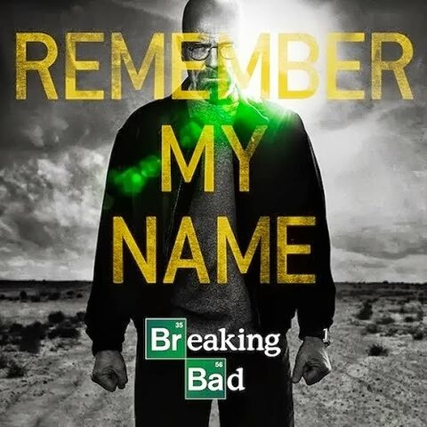 File:Breaking-bad-remember-my-name.jpg