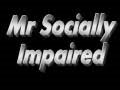 File:MrSociallyImpaired.jpg