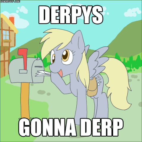 File:Derpy gonna derp.gif