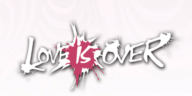 File:LoveIsOver.png