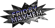 Friday Night Mayhem 2011