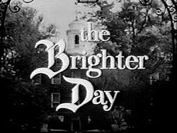 The brighter day