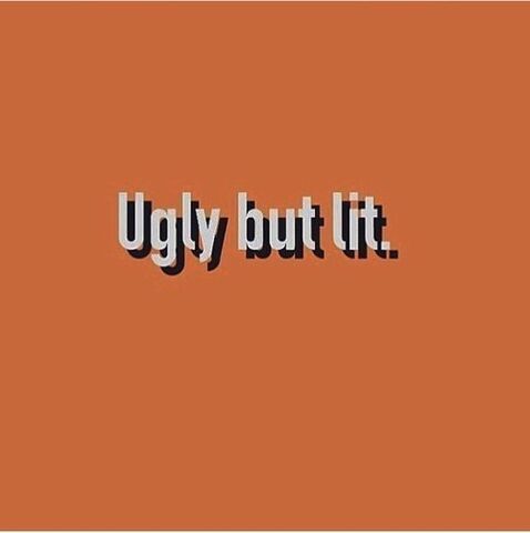 File:Ugly but lit.jpg