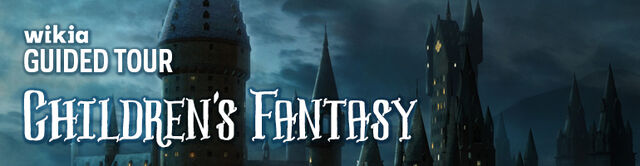 File:ChildrensFantasy GuidedTour Header 770x200.jpg