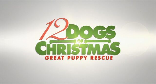 File:Title-12DogsOfChristmasGreatPuppyRescue.jpg