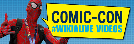 Comic Con WikiaLive Videos 001