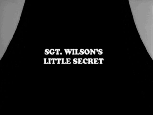 File:Sgt Wilson's Little Secret.jpg