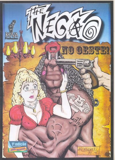 The Negão no oeste