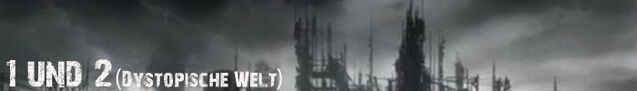 Datei:Dystopische Welt.jpg