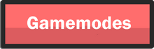 Gamemodes