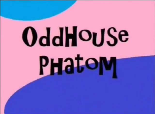 File:OddhousePhatom(19998-present).png