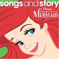 Songs and story the little mermaid