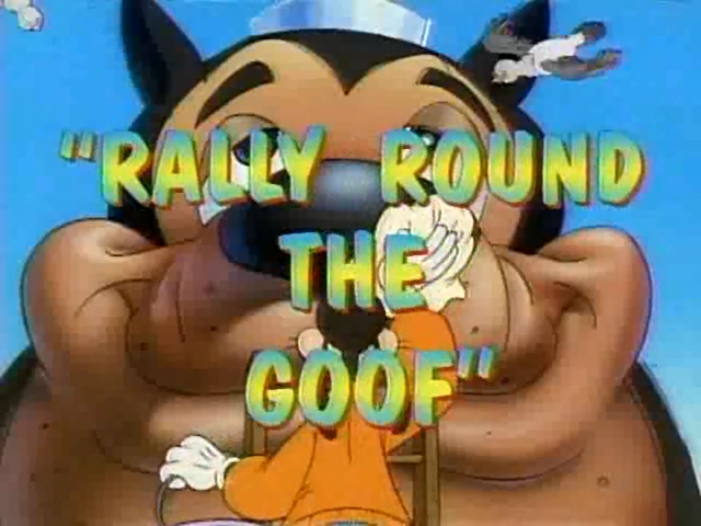 File:Rally Round the Goof.png