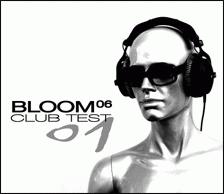 Bloom 06 Club Test 01