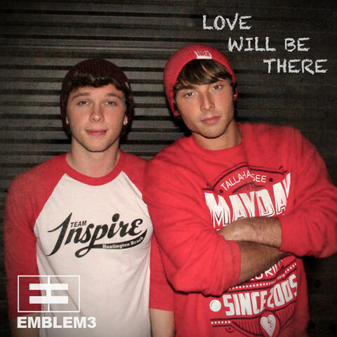 File:Emblem3-Love-Will-Be-There.jpg