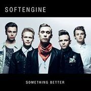 Softengine-somethingbetter.jpg