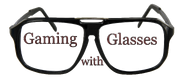 Gamingwithglasses