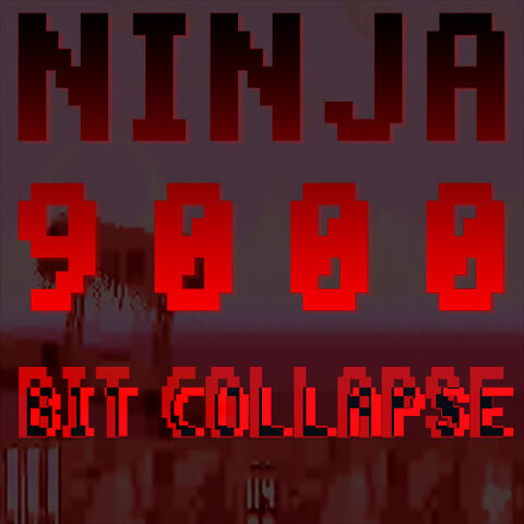 File:Ninja9000 - Bit Collapse.jpg