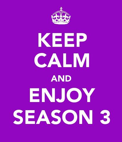 File:Keepcalmandenjoyseason3.jpg