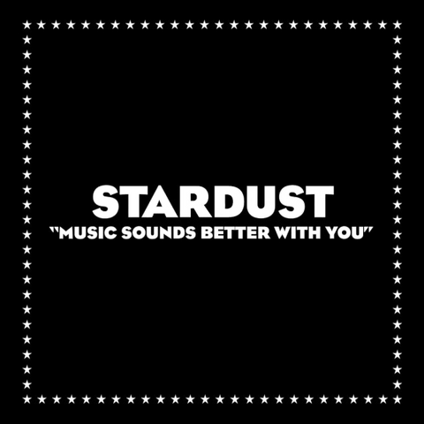 File:Stardust-MusicSoundsBetterWithYou.png