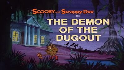 The Demon Of The Dugout title card