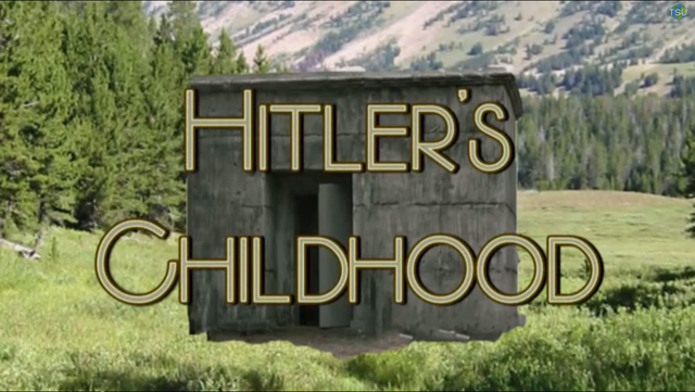 File:Hitler's Childhood title card.png