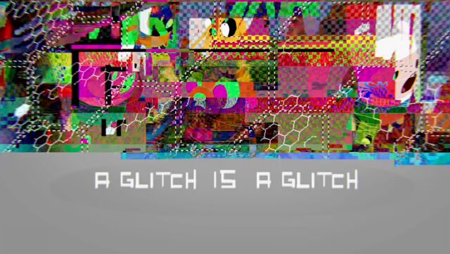 Archivo:AGlitchIsAGlitchSinLogo.jpg