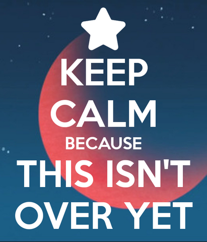 Archivo:Keep-calm-because-this-isn-t-over-yet.png