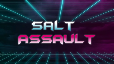 Salt Assault